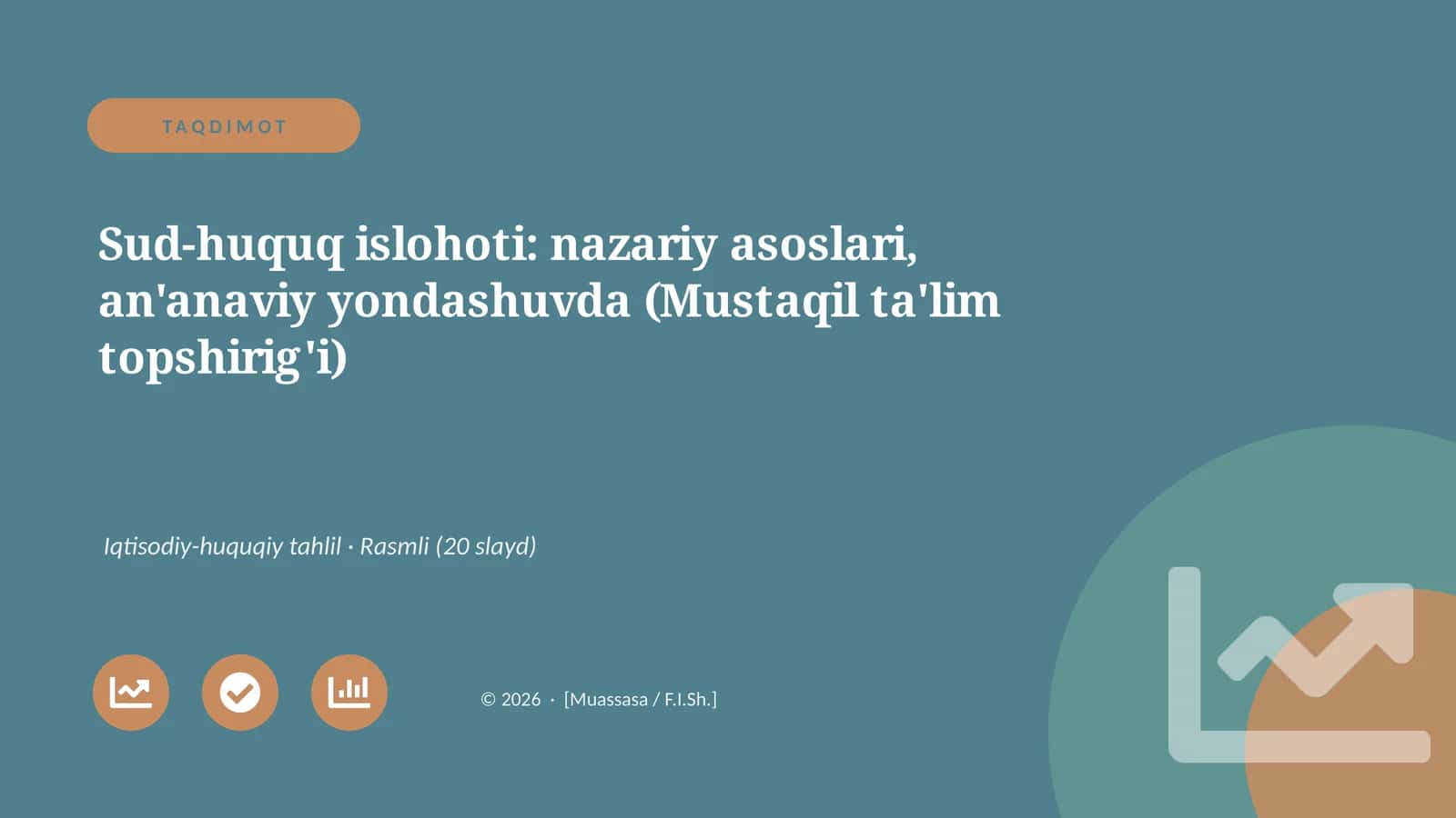 Sud-huquq islohoti: nazariy asoslari, an'anaviy yondashuvda (Mustaqil ta'lim topshirig'i)