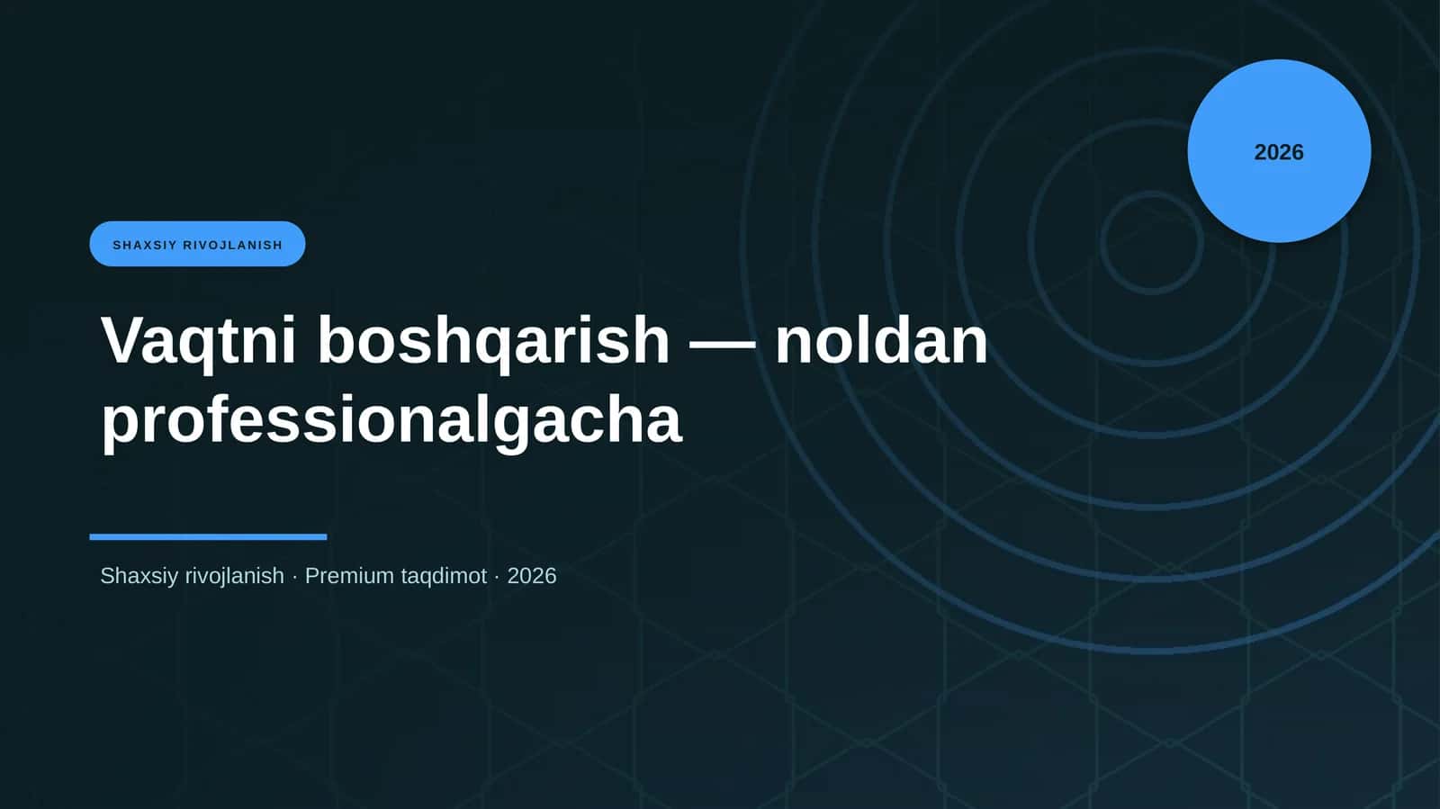Vaqtni boshqarish — noldan professionalgacha