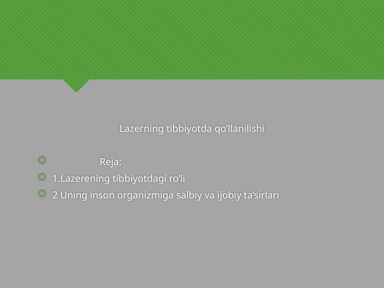 Lazerning tibbiyotda qo’llanilishi