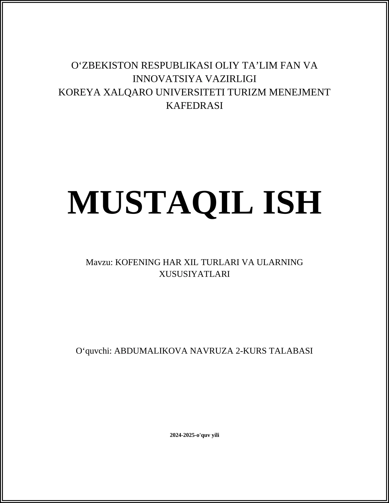 KOFENING HAR XIL TURLARI VA ULARNING XUSUSIYATLARI