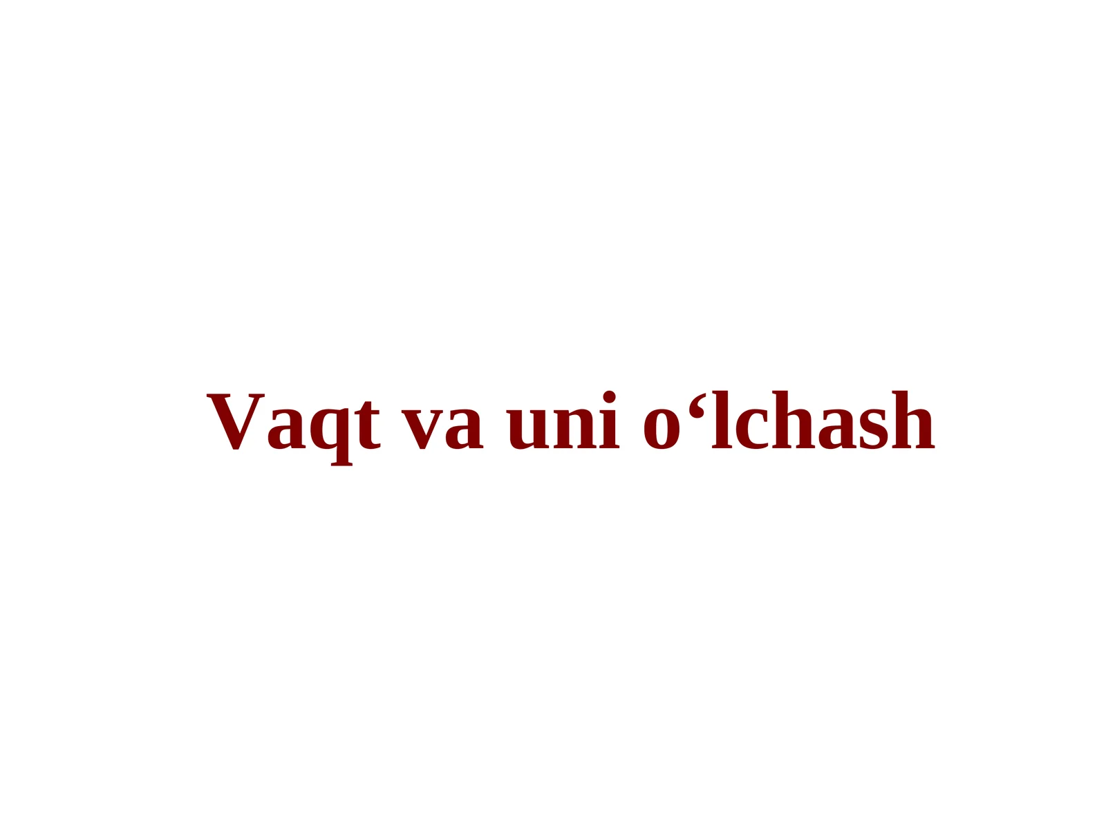 Vaqt va uni o‘lchash