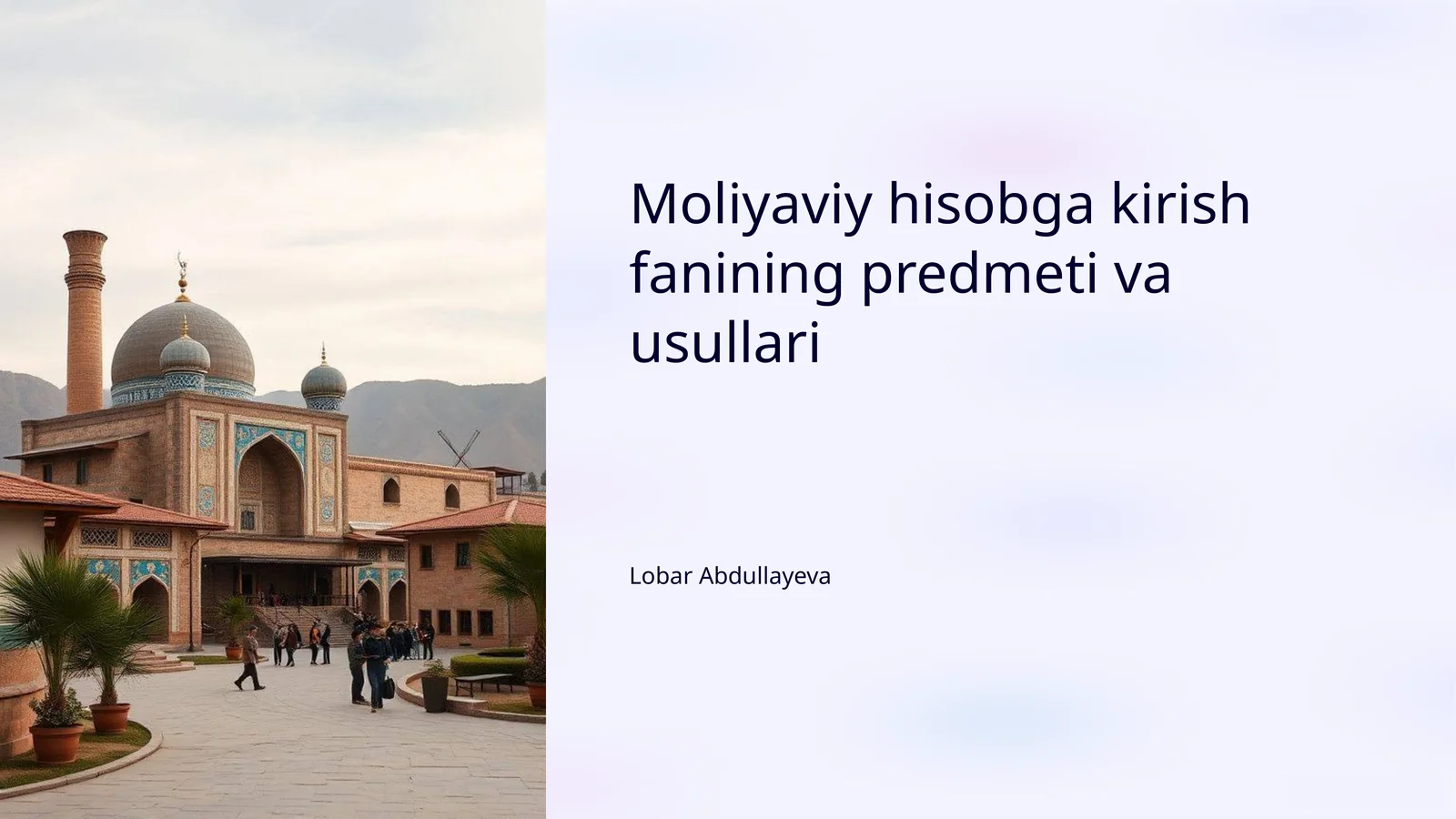 Moliyaviy hisobga kirish fanining predmeti va usullari