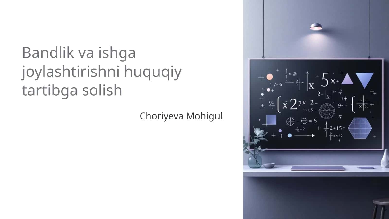 Bandlik va ishga joylashtirishni huquqiy tartibga solish
