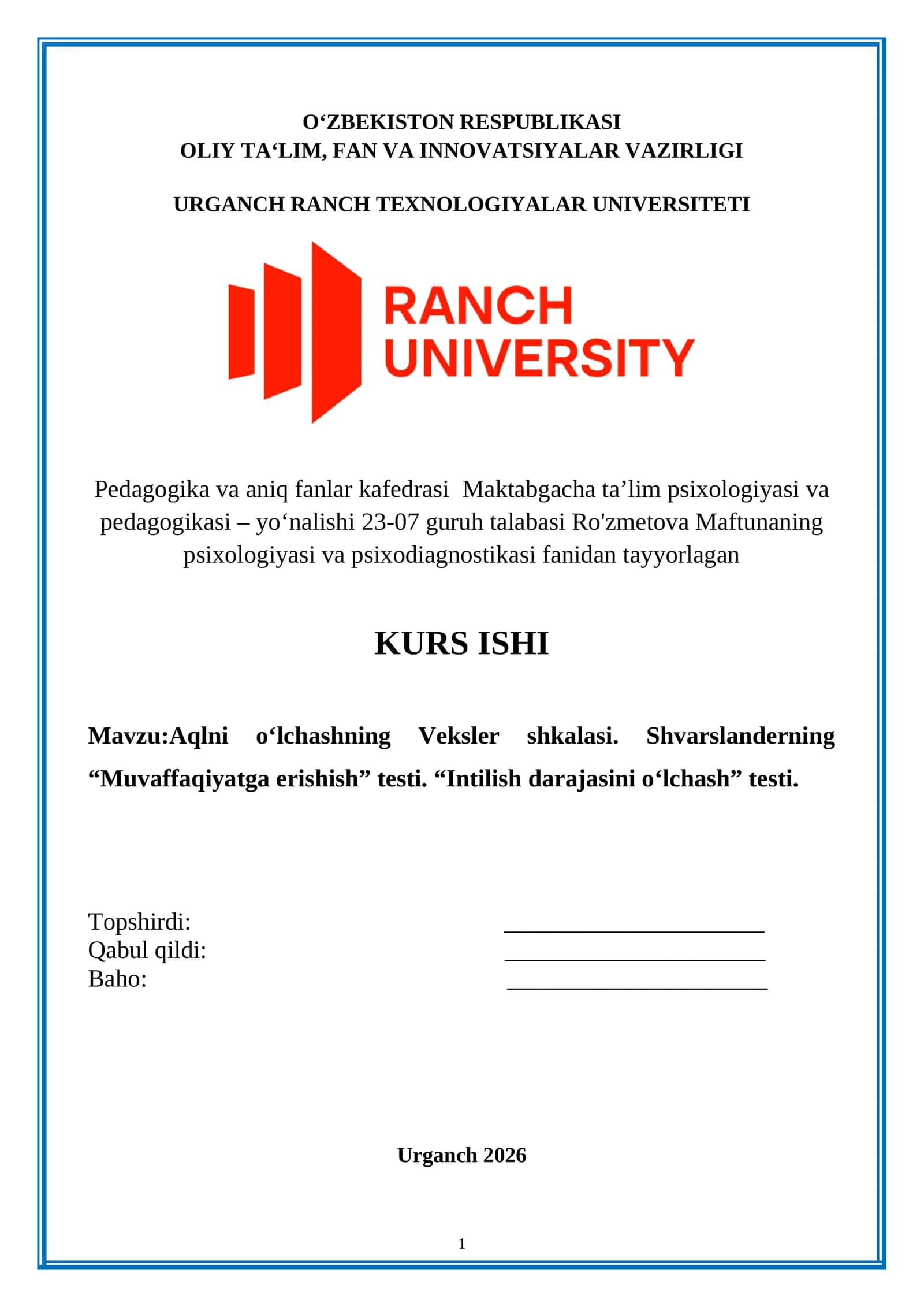 Aqlni o‘lchashning Veksler shkalasi. Shvarslanderning “Muvaffaqiyatga erishish” testi. “Intilish darajasini o‘lchash” testi
