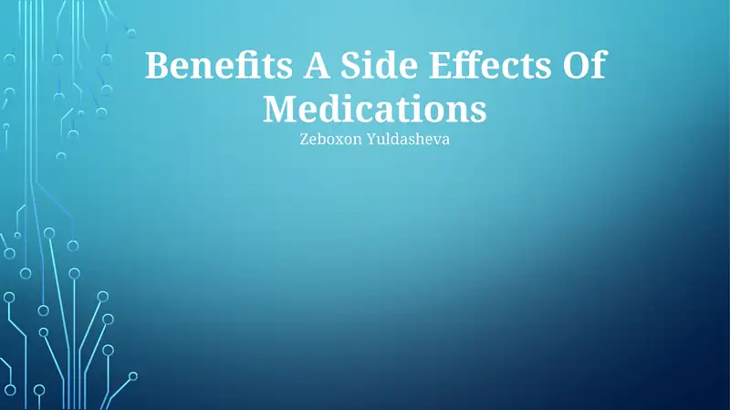 Benefits A Side Effects Of Medications