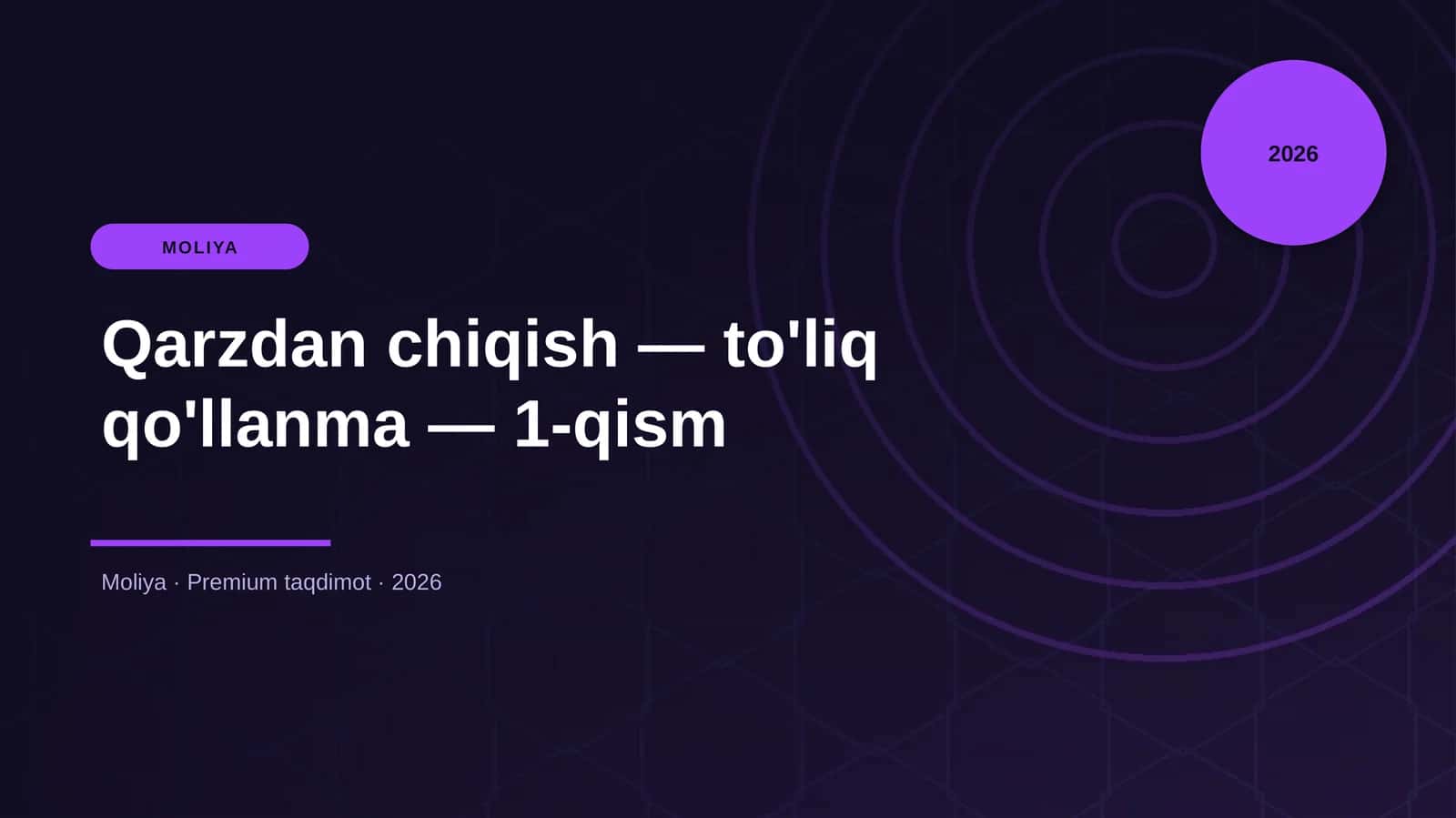 Qarzdan chiqish — to'liq qo'llanma — 1-qism
