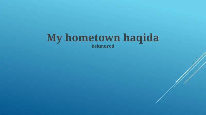 My Hometown haqida