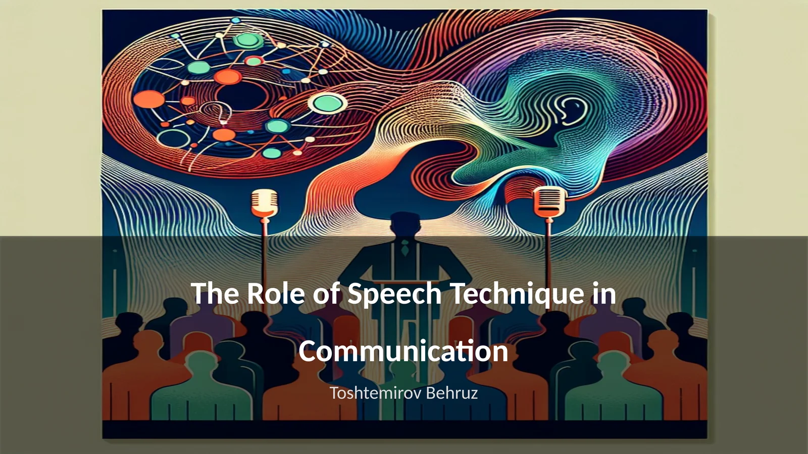 The Role of Speech Technique in Communication