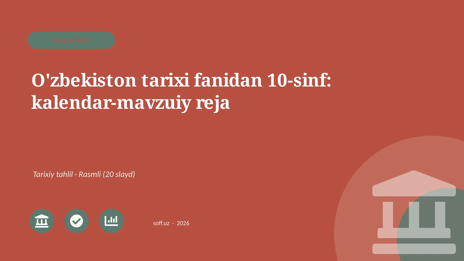 O'zbekiston tarixi fanidan 10-sinf: kalendar-mavzuiy reja