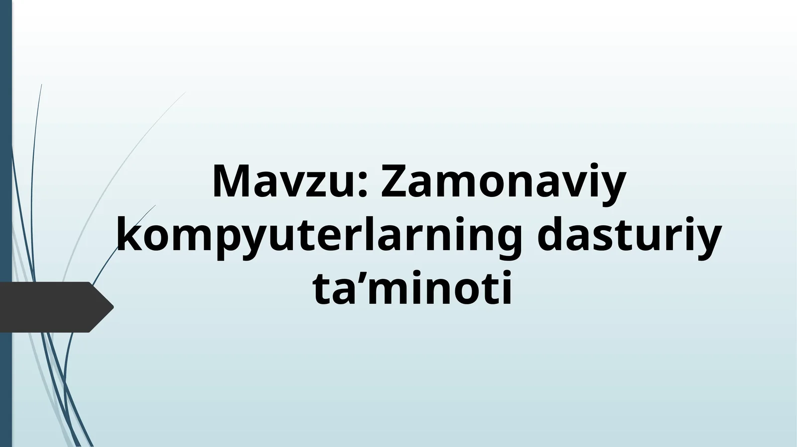 Zamonaviy kompyuterlarning dasturiy ta’minoti