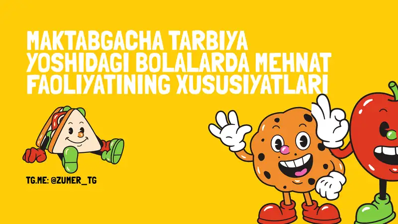 maktabgacha ta'limda bolalarni mehnatga o'rgatish