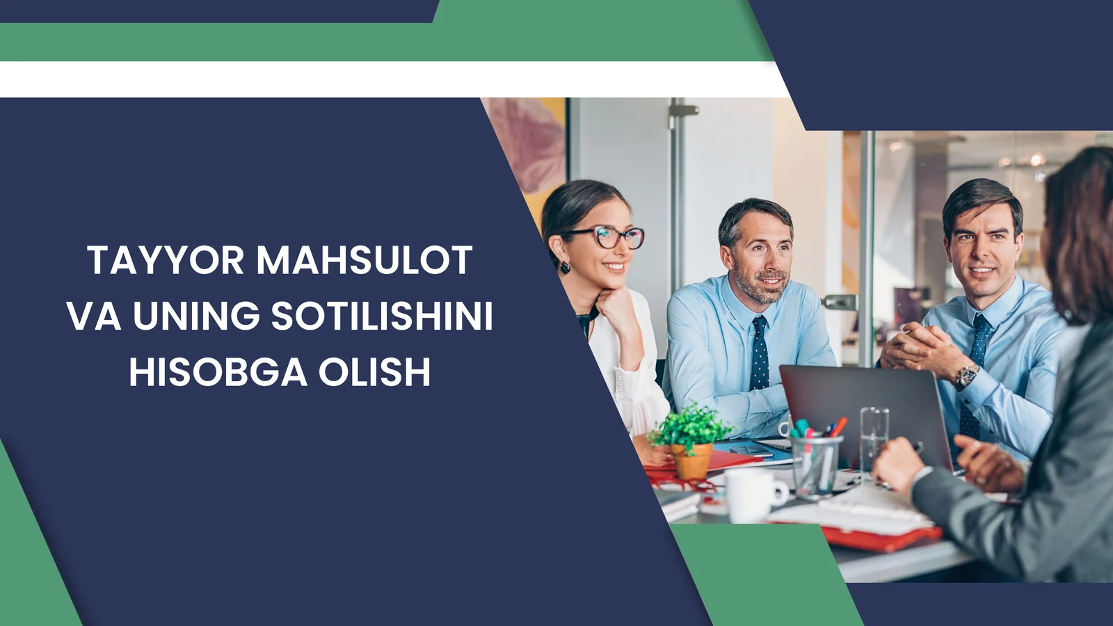 Tayyor Mahsulot va uning sotilishini Hisobga Olish