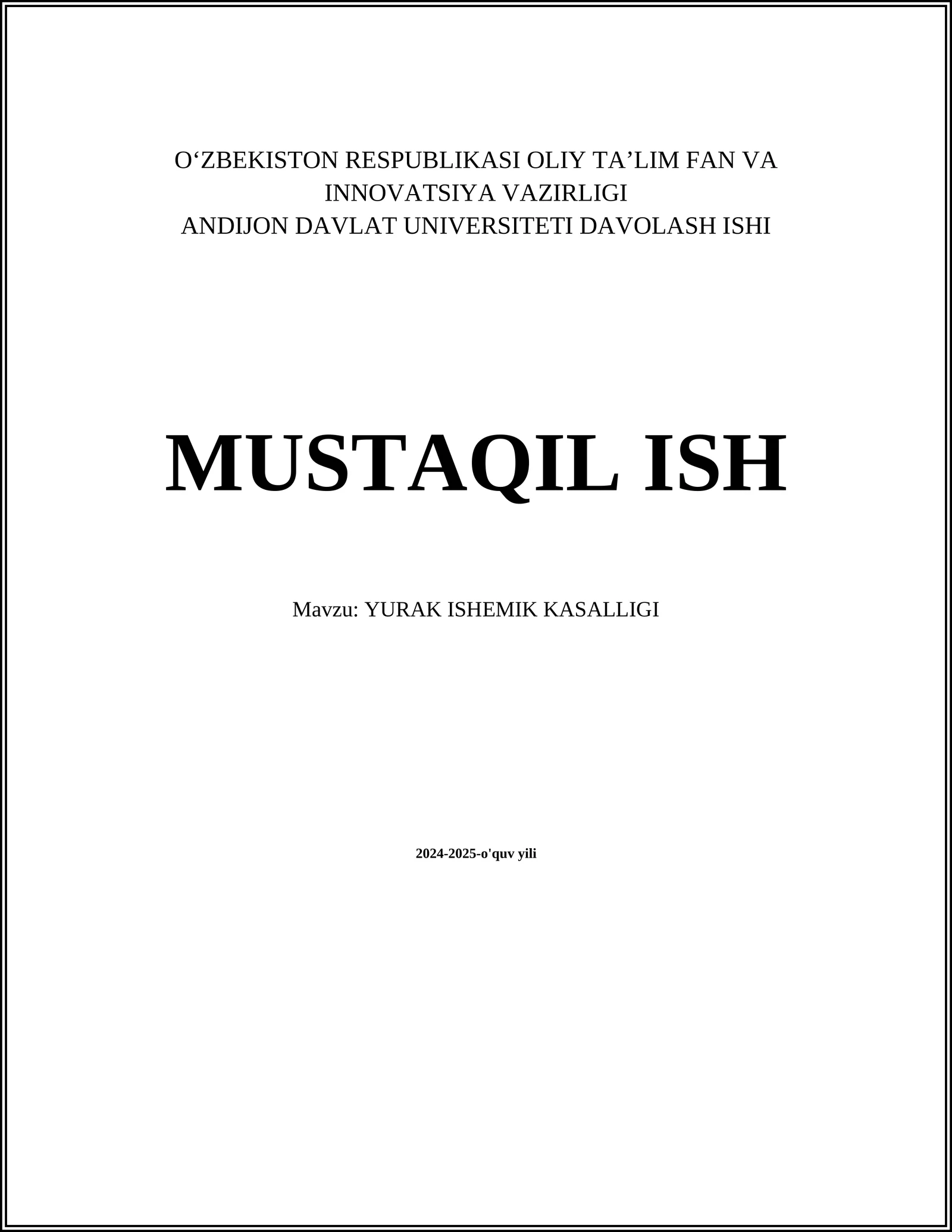 MUSTAQIL ISH: YURAK ISHEMIK KASALLIGI