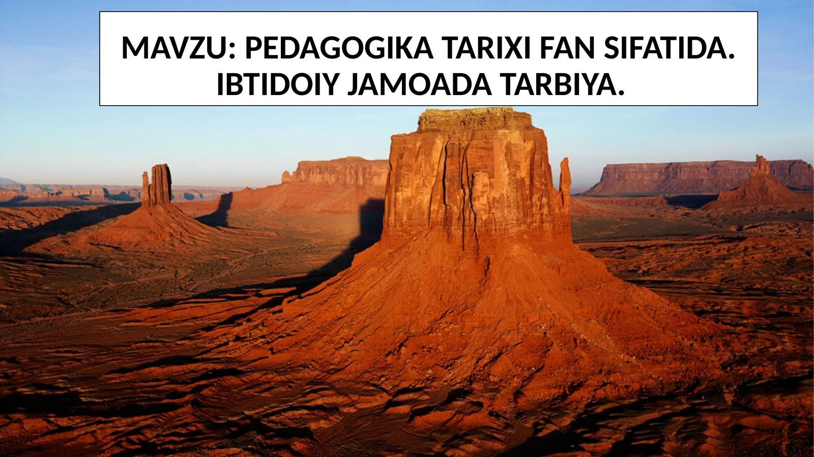 PEDAGOGIKA TARIXI FAN SIFATIDA. IBTIDOIY JAMOADA TARBIYA