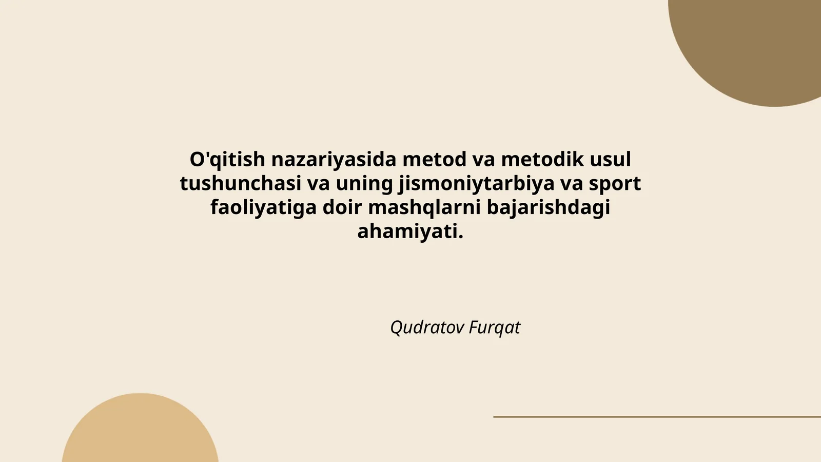 O'qitish nazariyasida metod va metodik usul tushunchasi va uning jismoniy tarbiya va sport faoliyatiga doir mashqlar