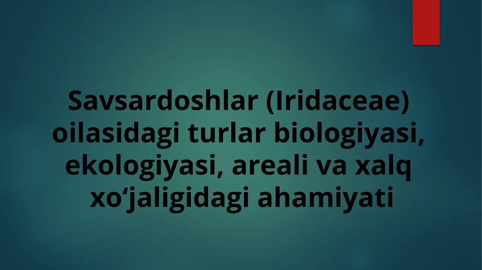 Savsardoshlar(Iridaceae)