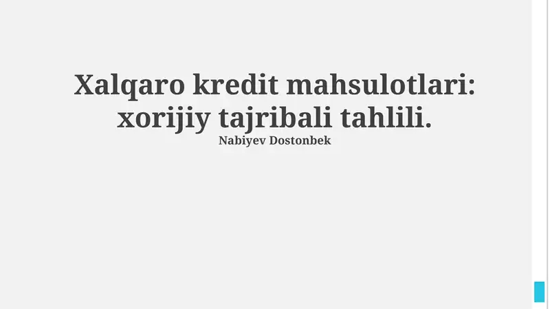 Xalqaro kredit mahsulotlari: Tarix, turlari va xususiyatlari