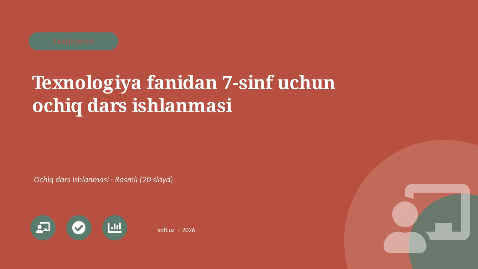 Texnologiya fanidan 7-sinf uchun ochiq dars ishlanmasi