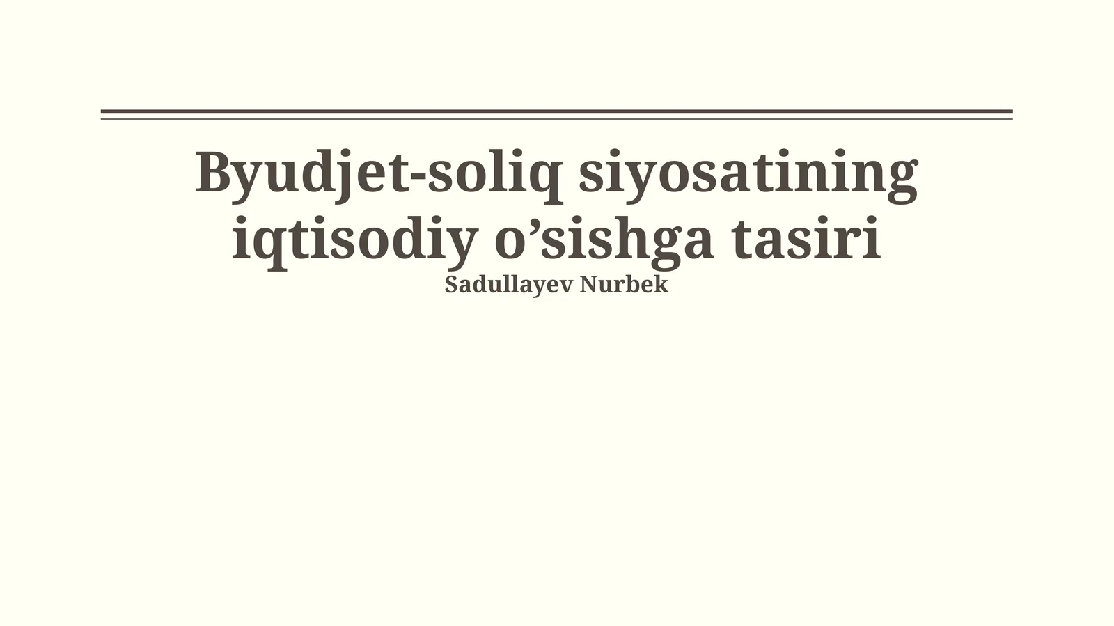 Byudjet-soliq siyosatining iqtisodiy o’sishga tasiri