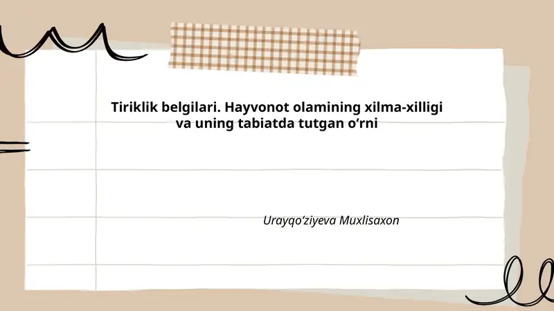 Tiriklik belgilari. Hayvonot olamining xilma-xilligi va uning tabiatda tutgan oʻrni