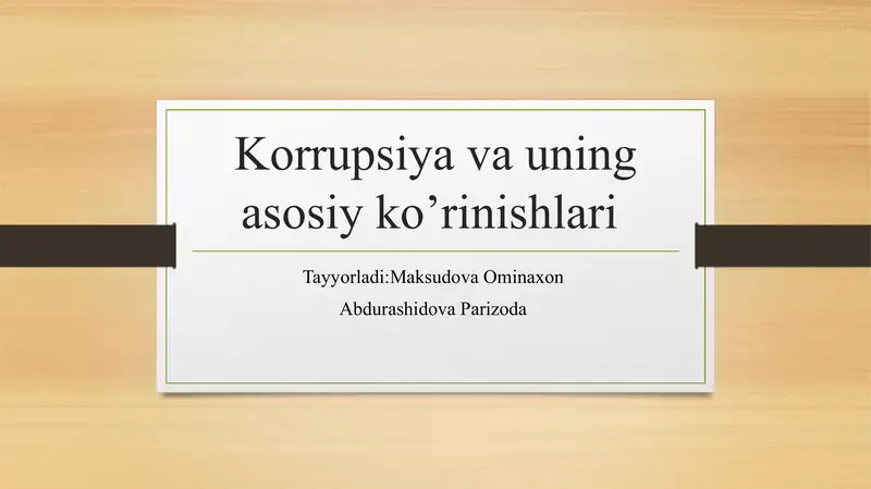 Korrupsiyava uning asosiy ko’rinishlari
