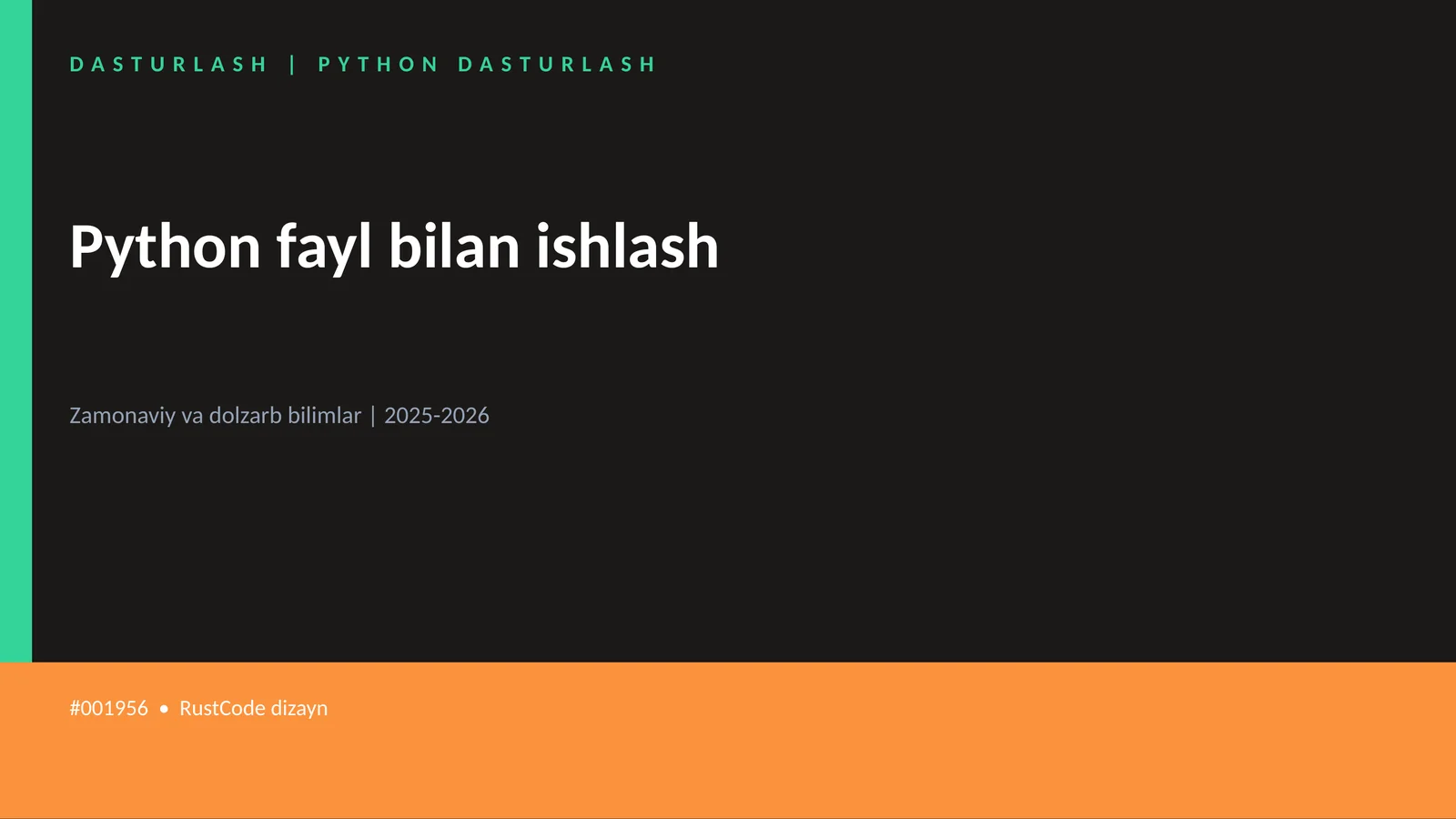 Python fayl bilan ishlash