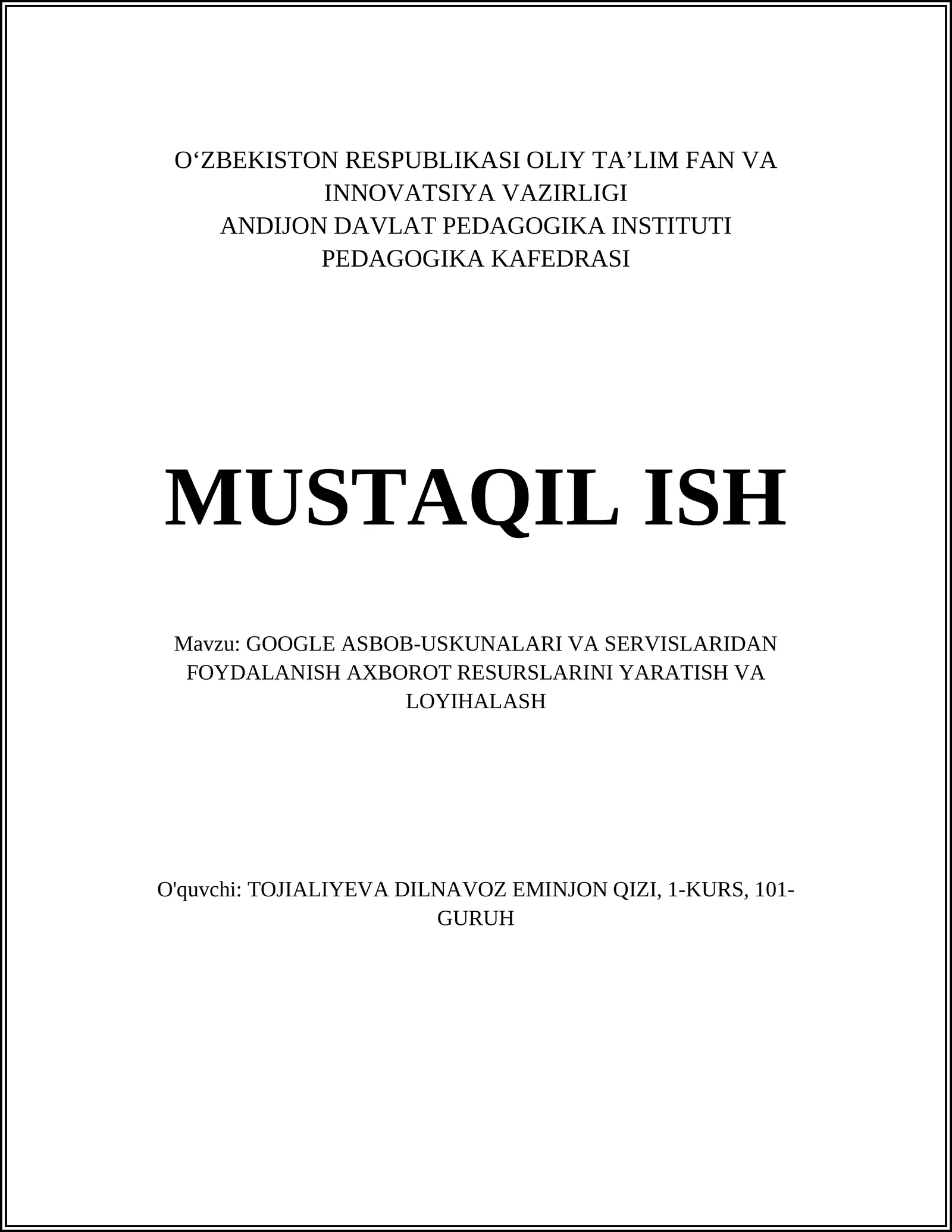 GOOGLE ASBOB-USKUNALARI VA SERVISLARIDAN FOYDALANISH AXBOROT RESURSLARINI YARATISH VA LOYIHALASH