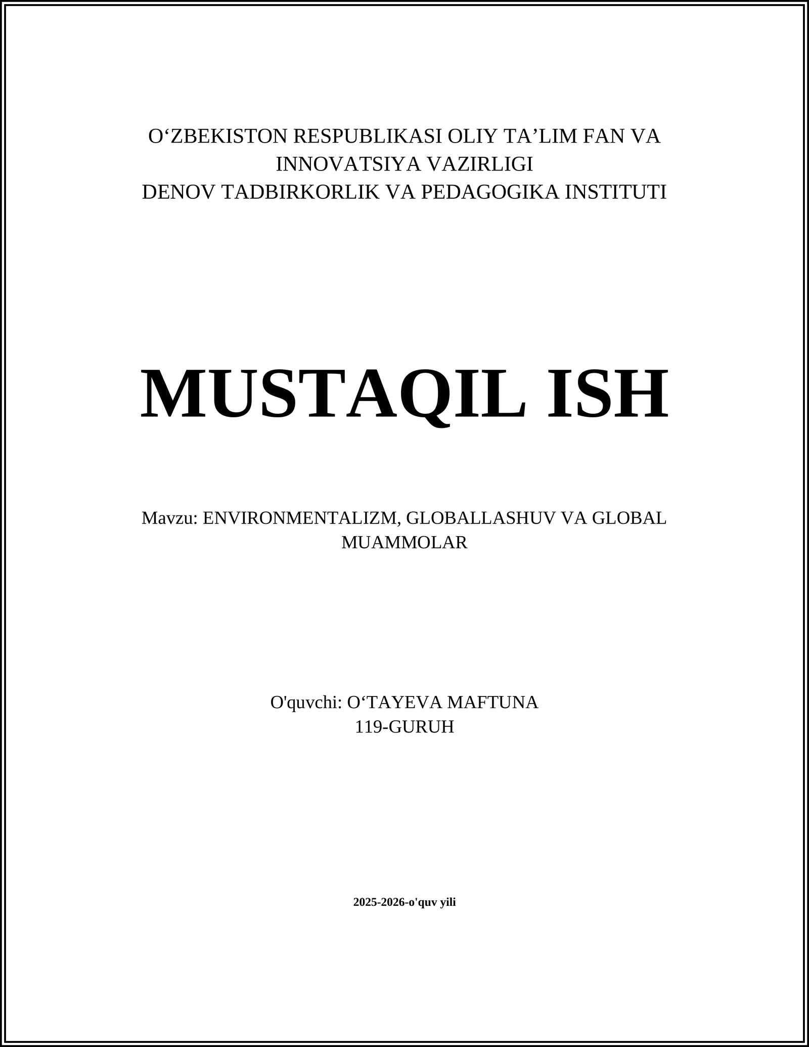 ENVIRONMENTALIZM, GLOBALLASHUV VA GLOBAL MUAMMOLAR