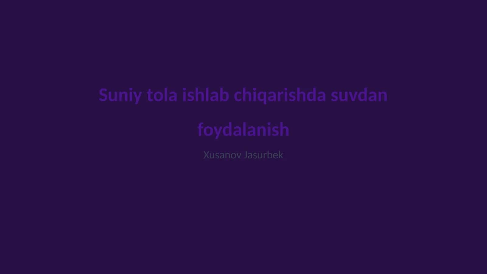 Suniy tola ishlab chiqarishda suvdan foydalanish