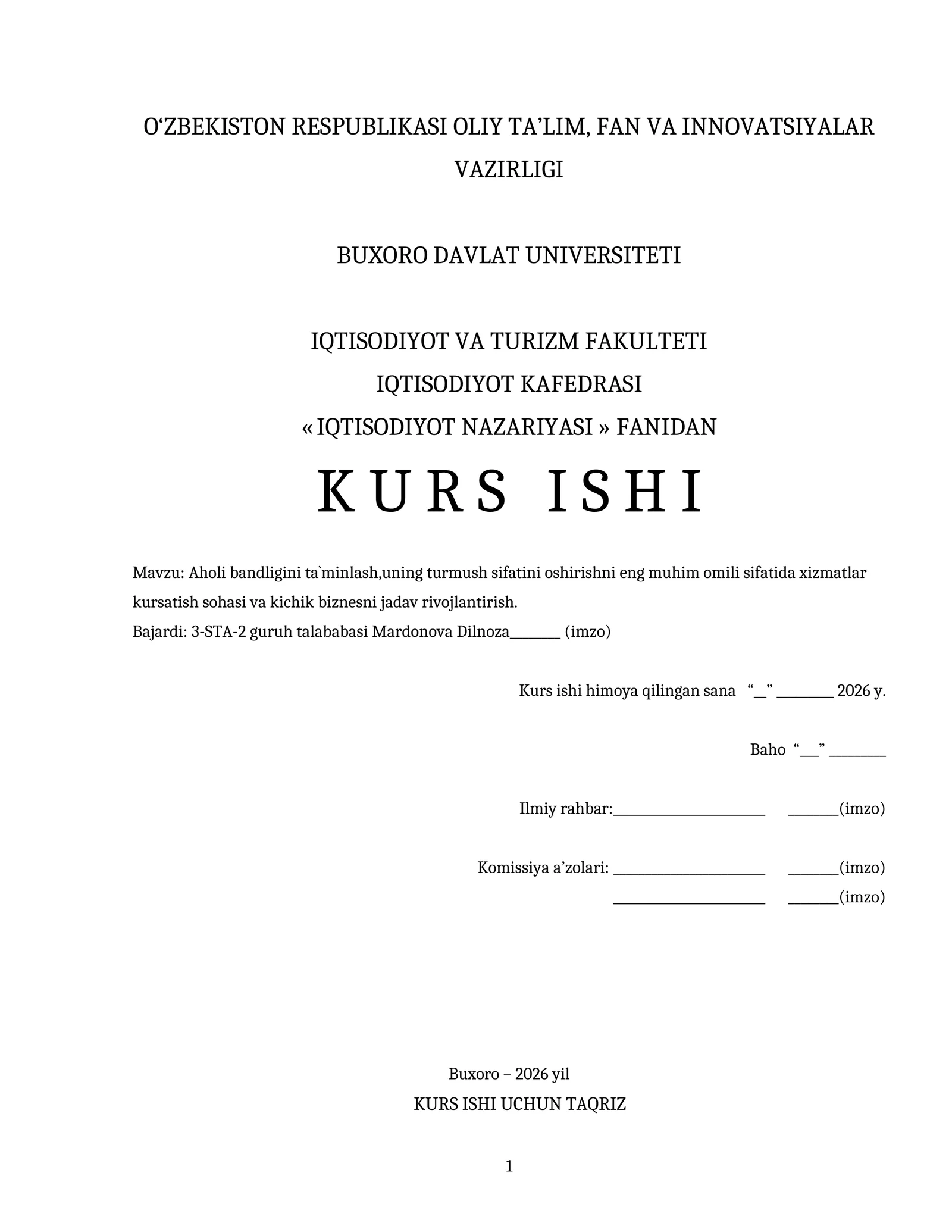 Aholi bandligini ta`minlash,uning turmush sifatini oshirishni eng muhim omili sifatida xizmatlar kursatish sohasi va kichik biznesni jadav rivojlantirish