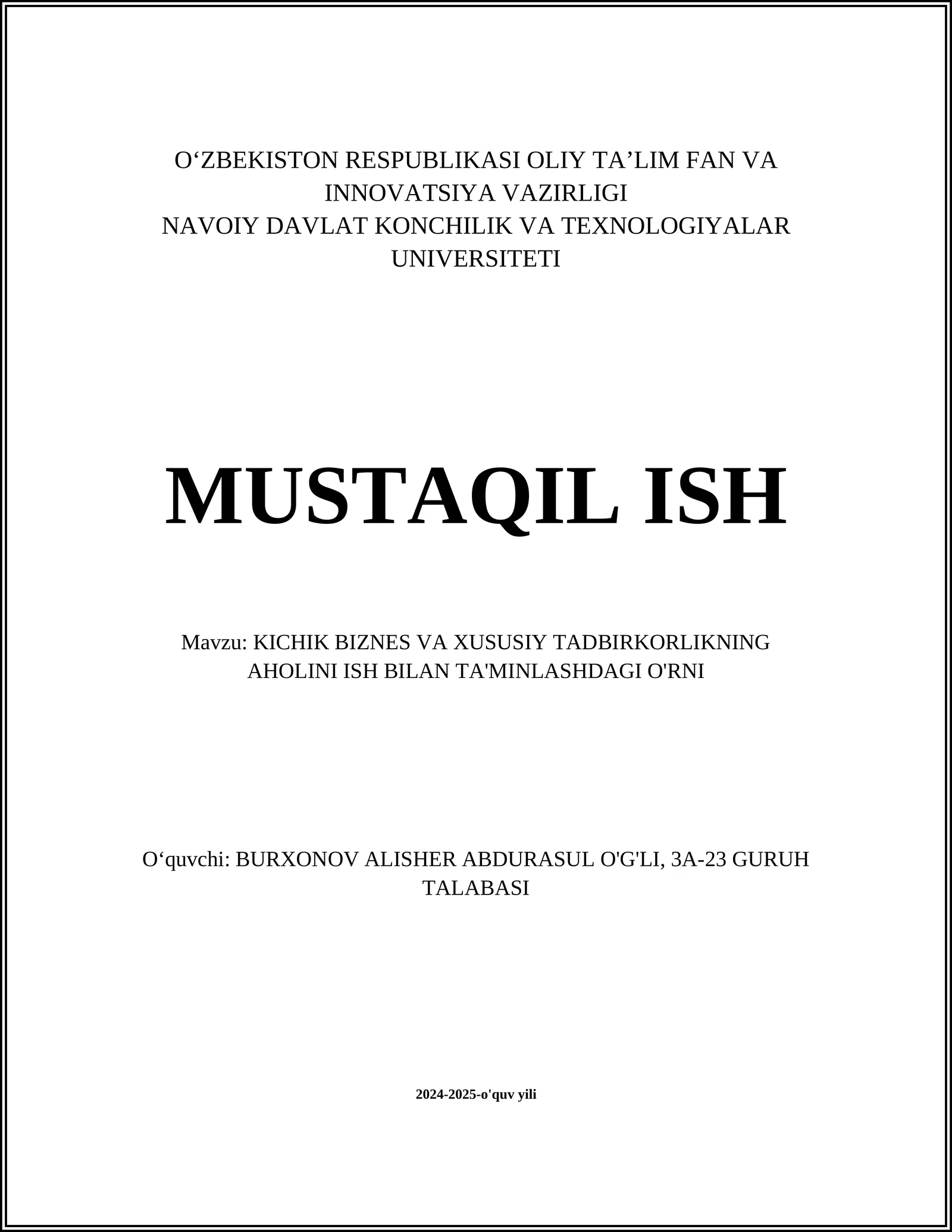 KICHIK BIZNES VA XUSUSIY TADBIRKORLIKNING AHOLINI ISH BILAN TA'MINLASHDAGI O'RNI
