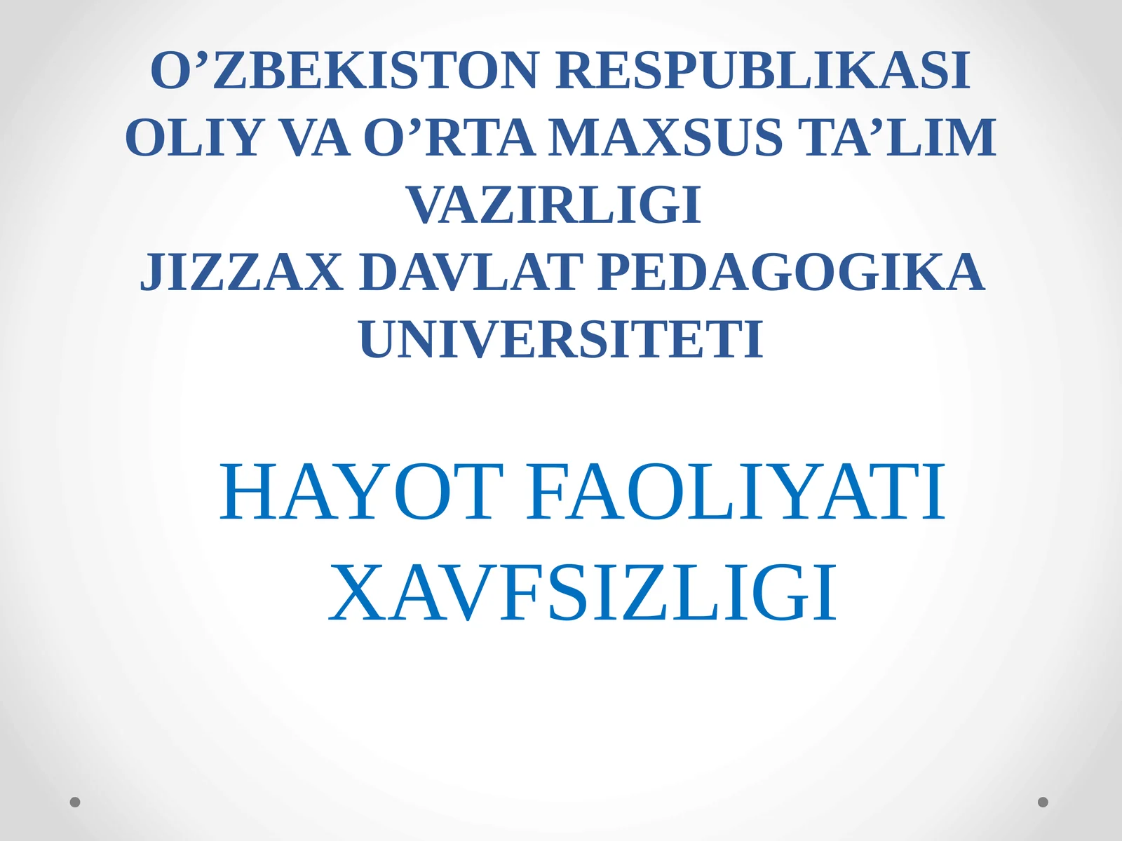 HAYOT FAOLIYATI XAVFSIZLIGI