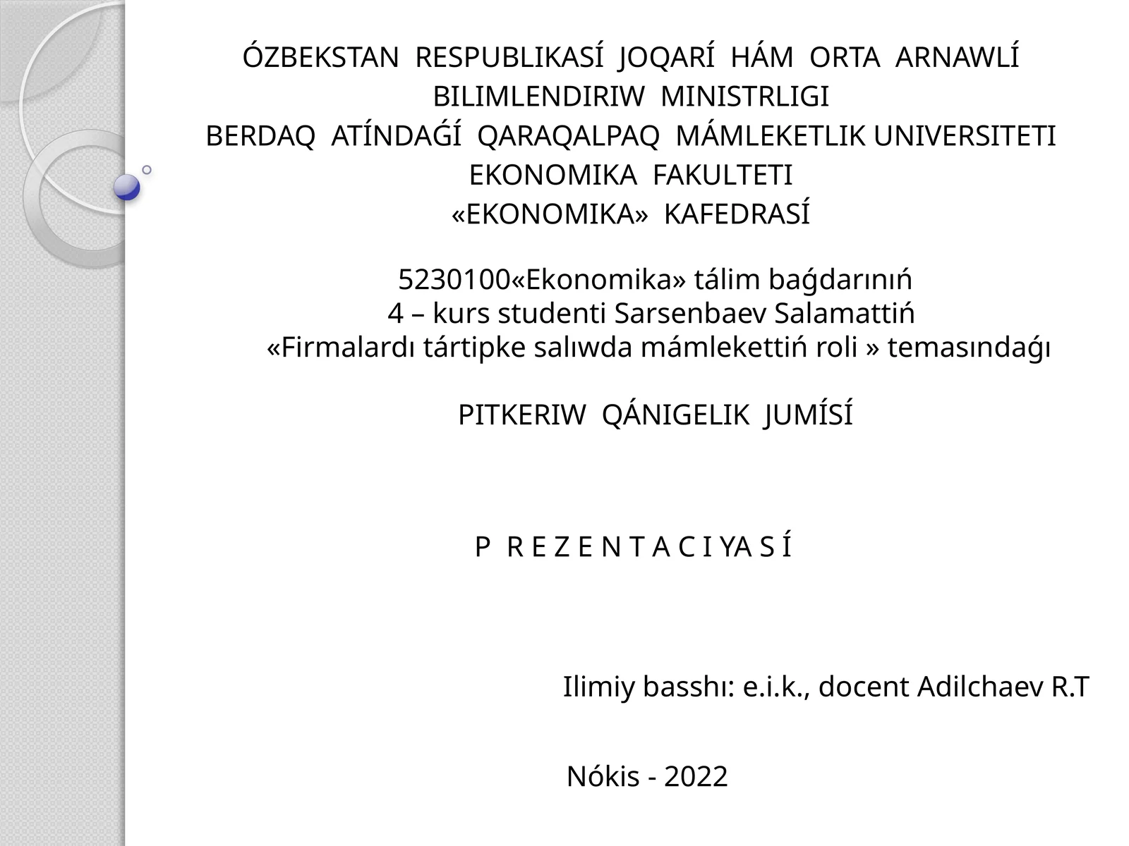 PITKERIW QÁNIGELIK JUMÍSÍ