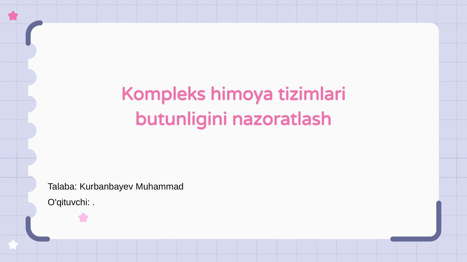 Kompleks himoya tizimlari butunligini nazoratlash