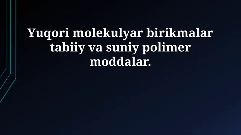Yuqori molekulyar birikmalar