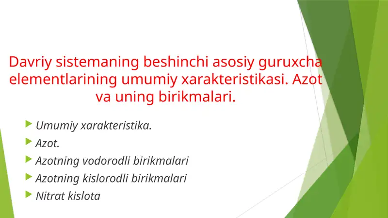 Davriy sistemaning beshinchi asosiy guruxcha elementlarining umumiy xarakteristikasi