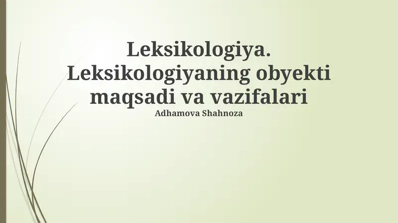 Leksikologiya. Leksikologiyaning obyekti maqsadi va vazifalari