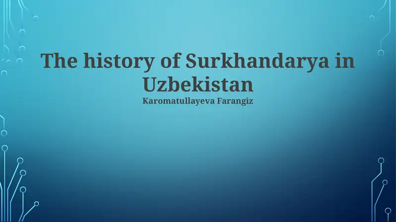 The history of Surkhandarya in Uzbekistan