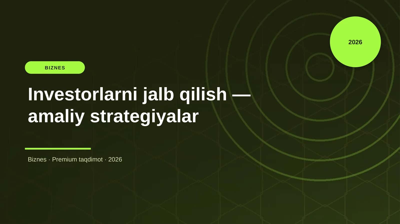 Investorlarni jalb qilish — amaliy strategiyalar