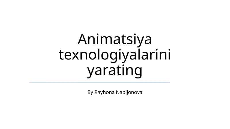 Animatsiya texnologiyalarini yarating