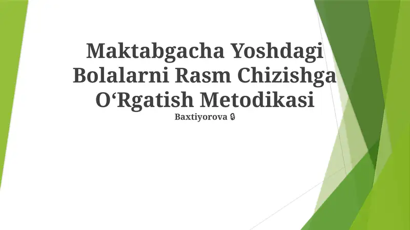 Maktabgacha Yoshdagi Bolalarni Rasm Chizishga OʻRgatish Metodikasi
