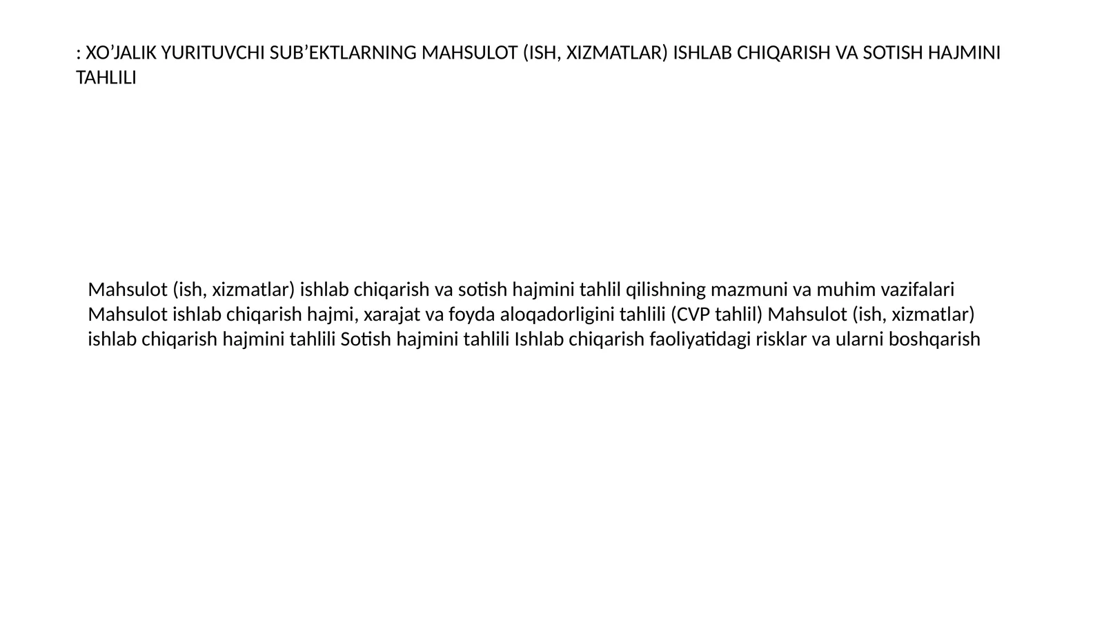Mahsulot (ish, xizmatlar) ishlab chiqarish va sotish hajmini tahlili