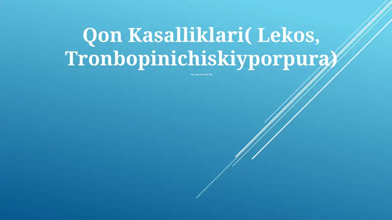 Qon Kasalliklari( Lekos, Tronbopinichiskiyporpura)