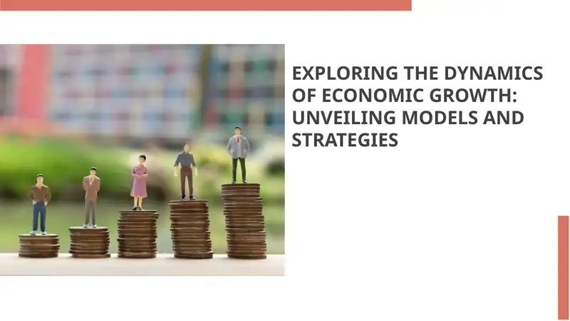 EXPLORING THE DYNAMICS OF ECONOMIC GROWTH