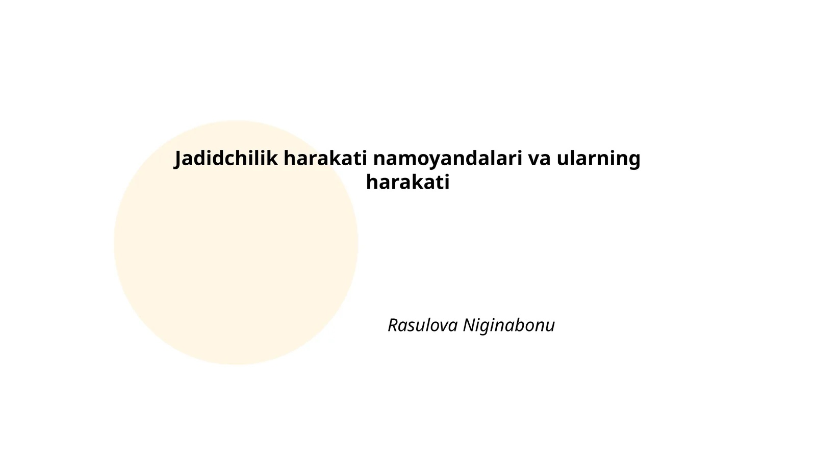 Jadidchilik harakati namoyandalari va ularning harakati