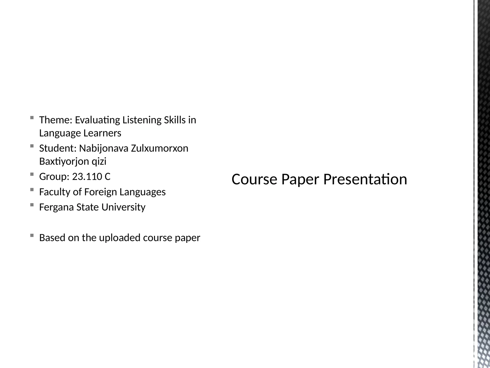 Evaluating Listening Skills in Language Learners