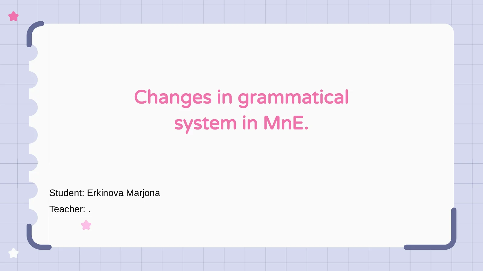 Changes in grammatical system in MnE
