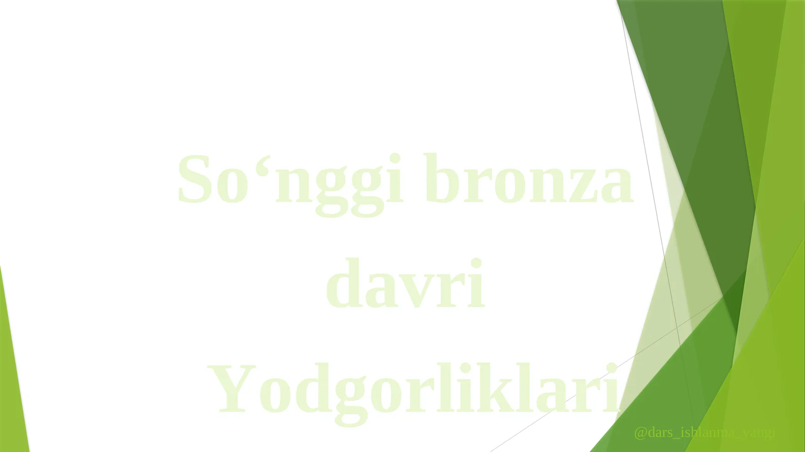So‘nggi bronza davri Yodgorliklari