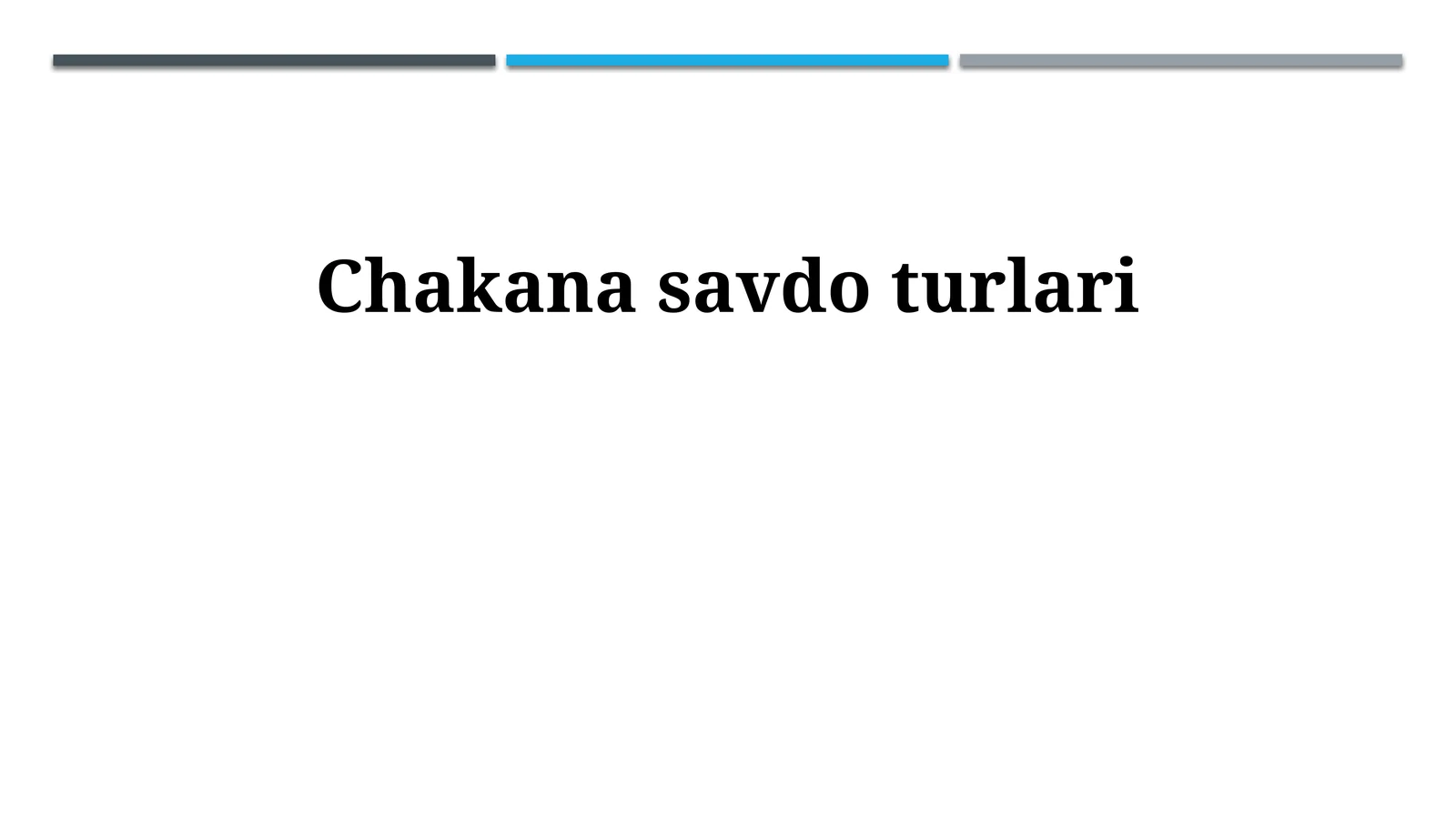 Chakana savdo turlari