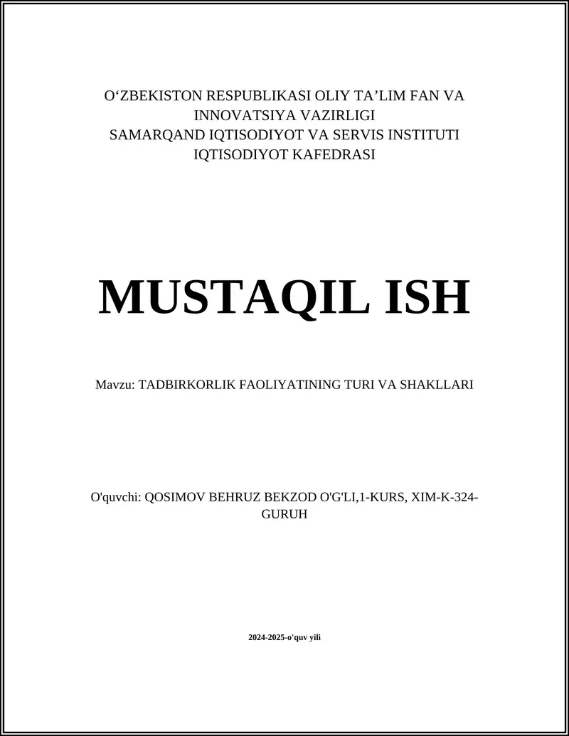 MUSTAQIL ISH Mavzu: TADBIRKORLIK FAOLIYATINING TURI VA SHAKLLARI